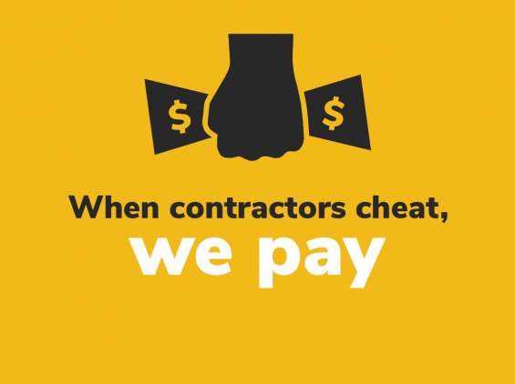 When contractors cheat. We pay